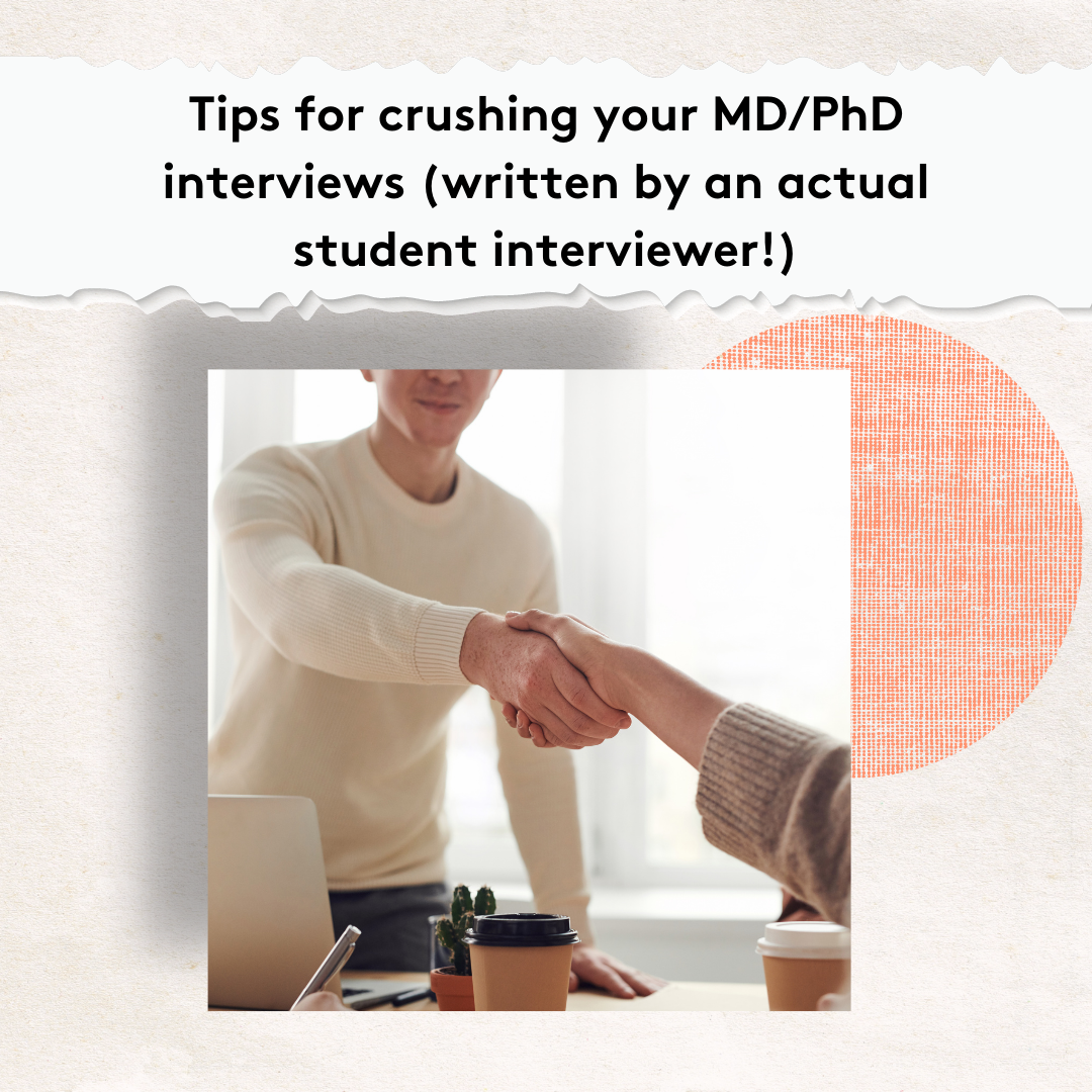 CC Tips for crushing your MD/PhD interviews (written by an actual
